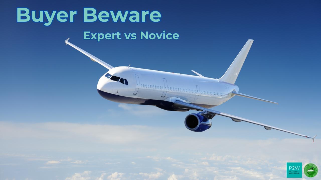 Commercial airplane flying against a clear blue sky with clouds below. Text reads "Buyer Beware: Expert vs Novice.