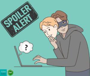 Illustration of a masked figure whispering to a person using a laptop. A thought bubble with a question mark appears above. The words "Spoiler Alert" are in the top left corner.