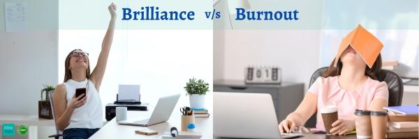 Two women in an office: one celebrates success with a raised arm; the other appears tired, leaning back with a book over her face. Text reads "Brilliance vs Burnout.